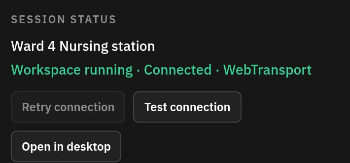 Session status for a ward nursing-station workspace, running and connected over WebTransport, with options to retry or test the connection and to open it in the desktop client.